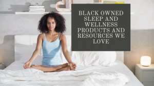black owned sleep products