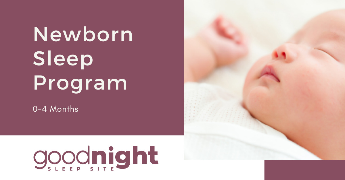 Newborn Sleep Programs Good Night Sleep Site